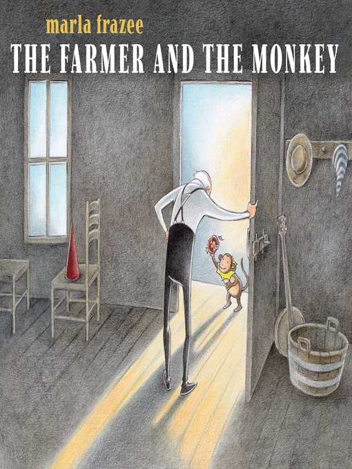 Title details for The Farmer and the Monkey by Marla Frazee - Available